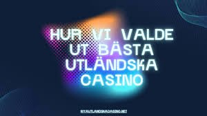 Bästa Utländska Casino - En Guide till De Bästa Alternativen 624405768