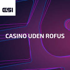 Oplev Dansk Casino uden Rufus Din Guide til Sikker Spiloplevelse Oplev Dansk Casino uden Rufus Din Guide til Sikker Spiloplevelse