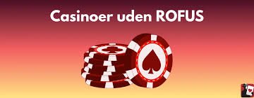 Oplev Online Casino Uden Rufus Din Guide til Sjovere Spil
