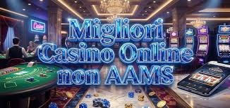 Casinò Online Stranieri Non AAMS Scopri le Migliori Opzioni
