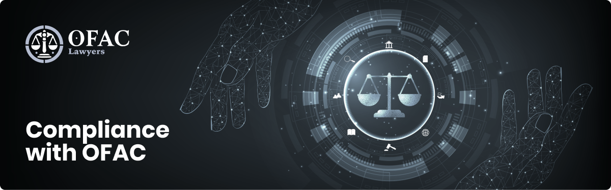 Understanding the Role of a Compliance Lawyer in OFAC Regulations 1292488785